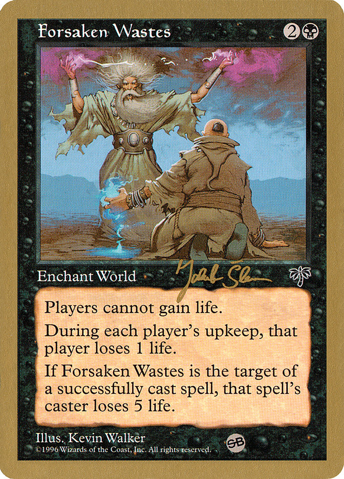 Forsaken Wastes (Jakub Slemr) (SB) [World Championship Decks 1997] | Odin's Place