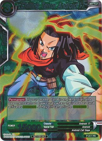 Chilling Terror Android 17 (P-017) [Promotion Cards] | Odin's Place