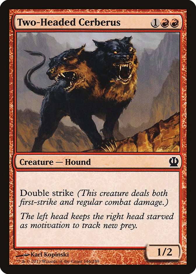 Two-Headed Cerberus (146) [Theros] | Odin's Place