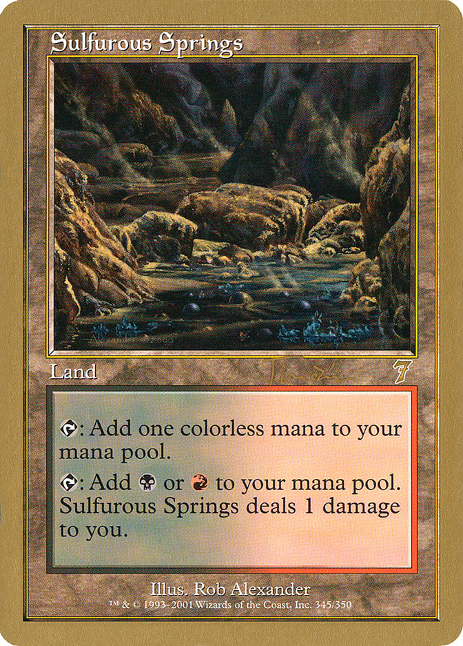 Sulfurous Springs (Jan Tomcani) [World Championship Decks 2001] | Odin's Place