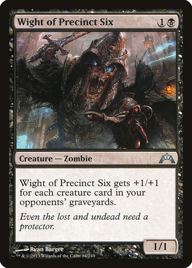 Wight of Precinct Six (84) [Gatecrash] | Odin's Place