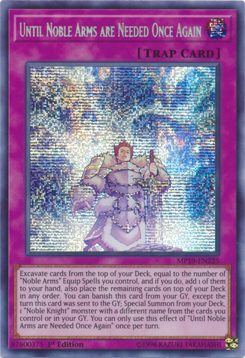 Until Noble Arms are Needed Once Again [MP19-EN225] Prismatic Secret Rare | Odin's Place