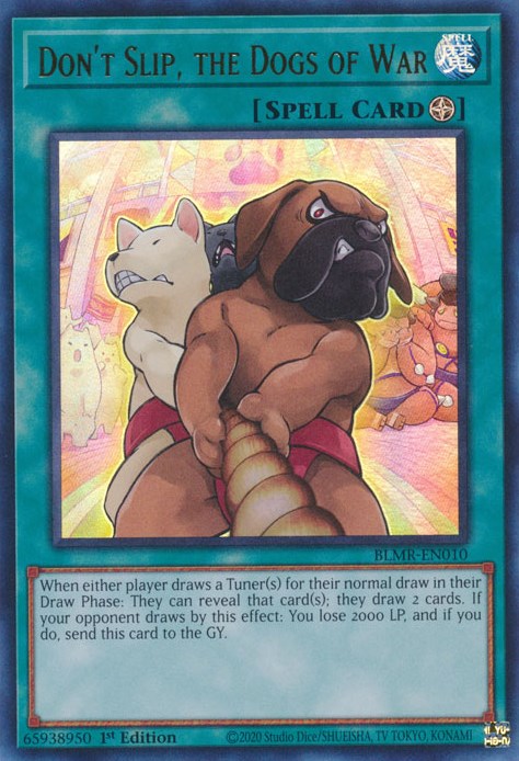 Don't Slip, the Dogs of War [BLMR-EN010] Ultra Rare | Odin's Place