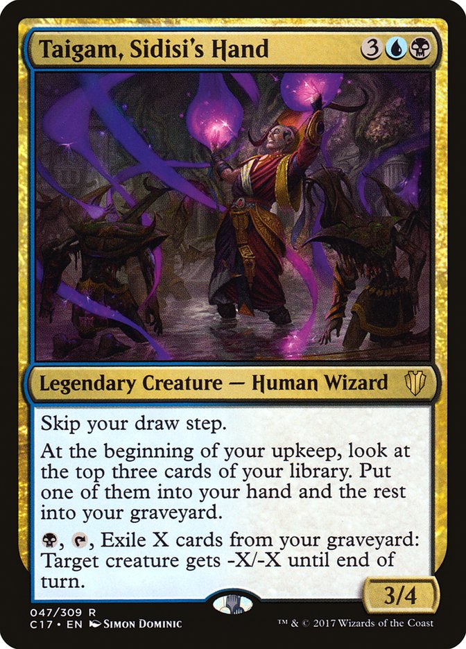 Taigam, Sidisi's Hand (47) [Commander 2017] | Odin's Place