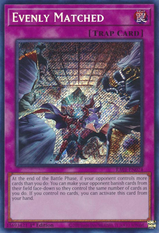 Evenly Matched [RA01-EN074] Secret Rare | Odin's Place