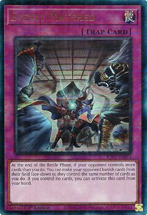 Evenly Matched [RA01-EN074] Prismatic Ultimate Rare | Odin's Place