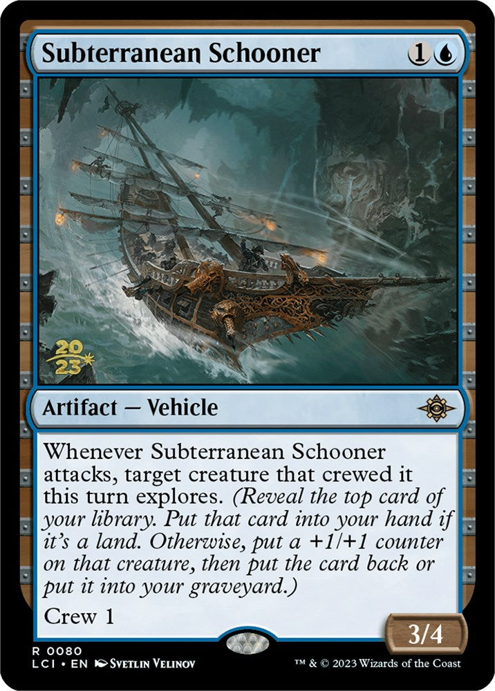 Subterranean Schooner [The Lost Caverns of Ixalan Prerelease Cards] | Odin's Place