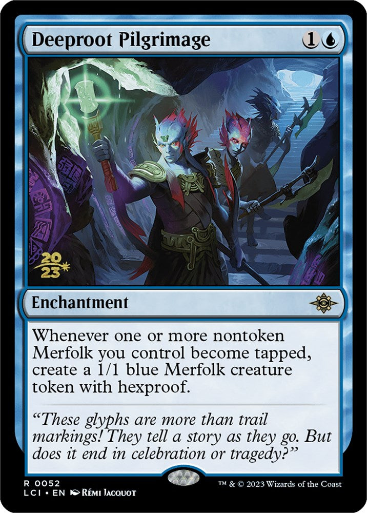 Deeproot Pilgrimage [The Lost Caverns of Ixalan Prerelease Cards] | Odin's Place