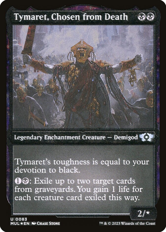 Tymaret, Chosen from Death (Foil Etched) [Multiverse Legends] | Odin's Place