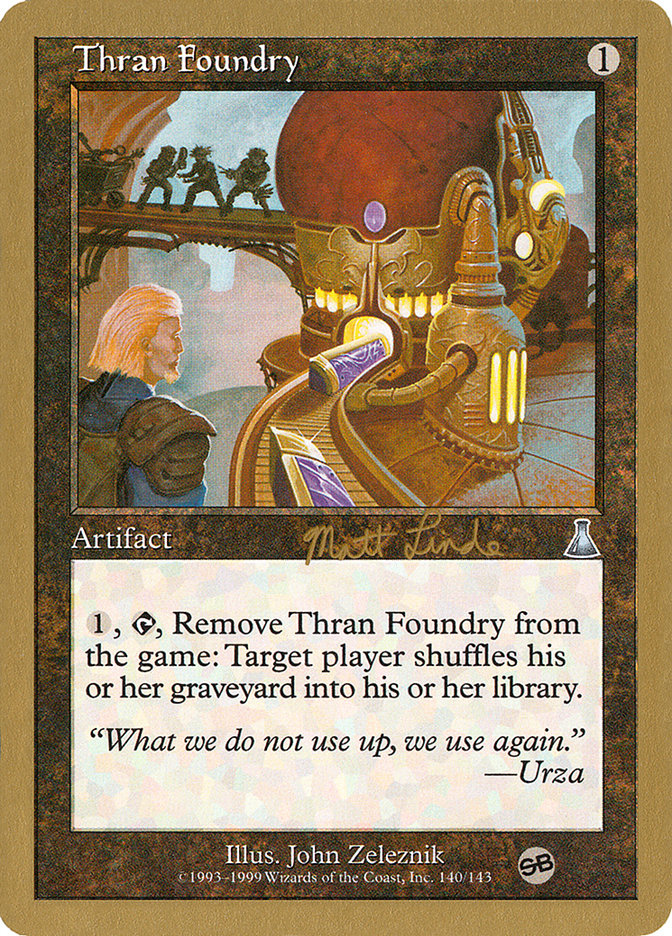 Thran Foundry (Matt Linde) (SB) [World Championship Decks 1999] | Odin's Place