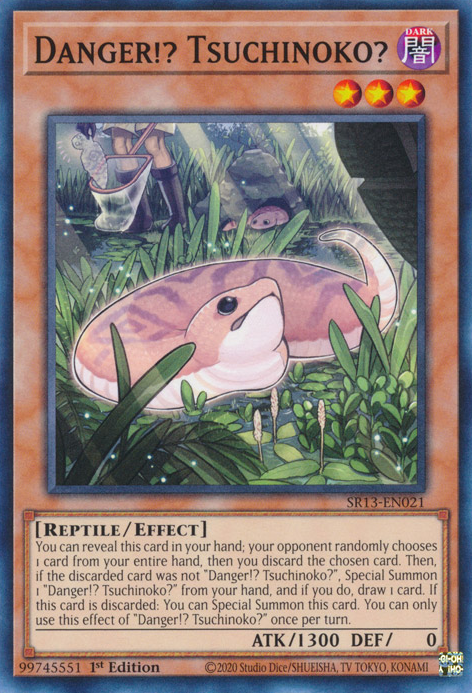 Danger!? Tsuchinoko? [SR13-EN021] Common | Odin's Place