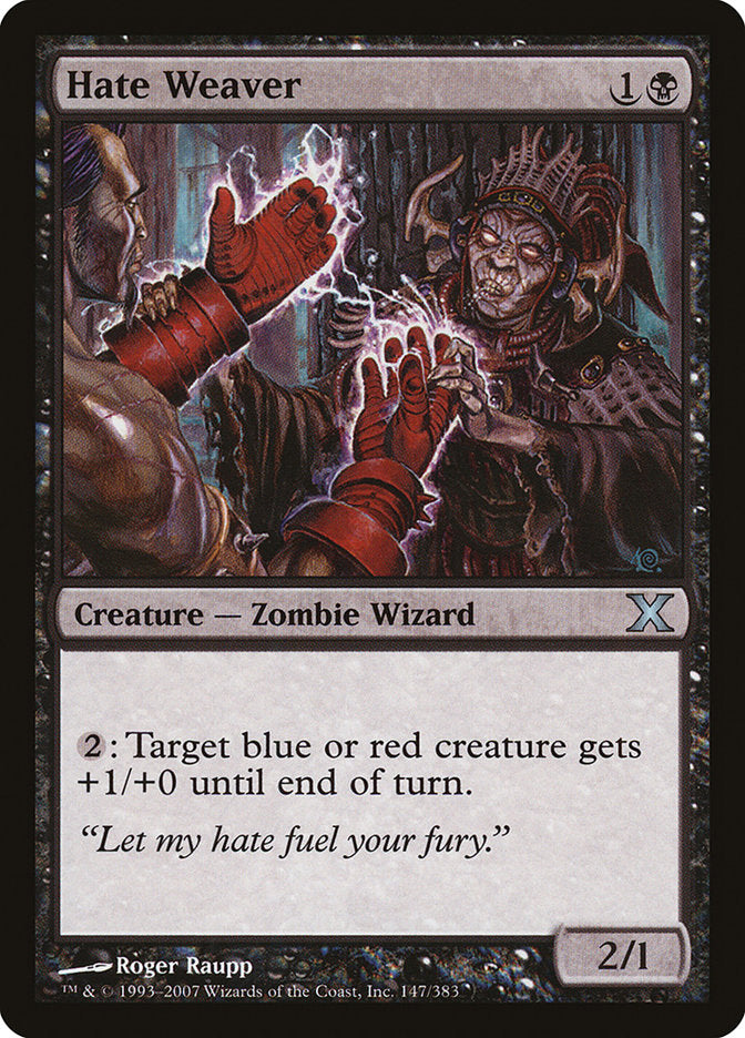 Hate Weaver (147) [Tenth Edition] | Odin's Place