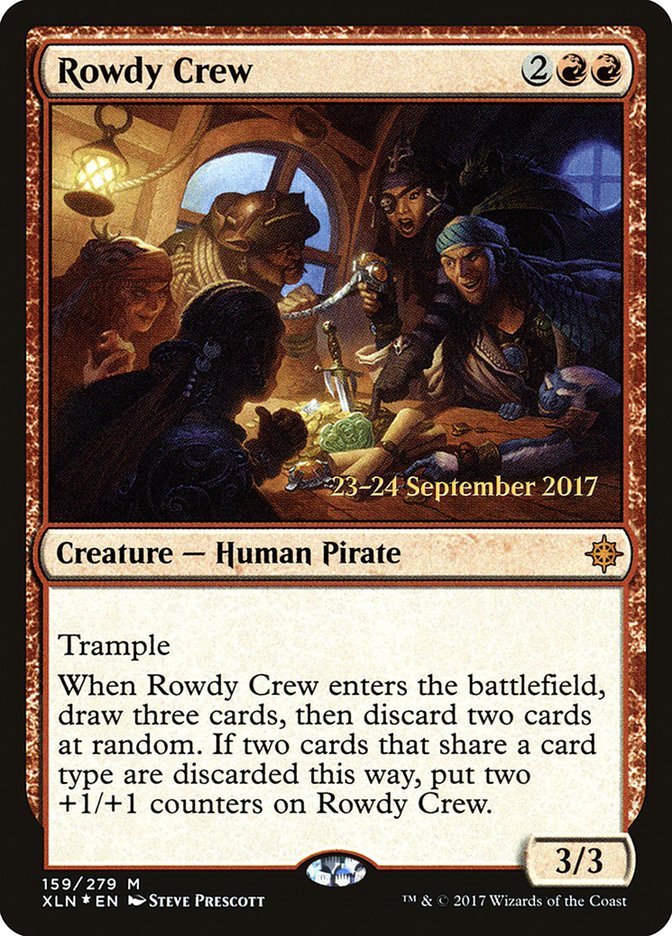 Rowdy Crew (159) [Ixalan Prerelease Promos] | Odin's Place
