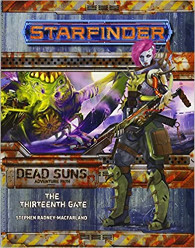 Starfinder Adventure Path: Dead Suns The Thirteenth Gate | Odin's Place