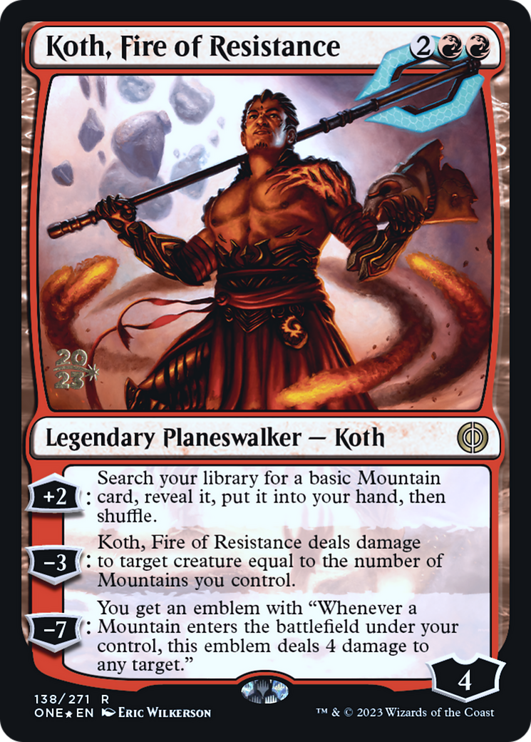 Koth, Fire of Resistance [Phyrexia: All Will Be One Prerelease Promos] | Odin's Place