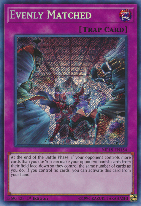 Evenly Matched [MP18-EN154] Secret Rare | Odin's Place