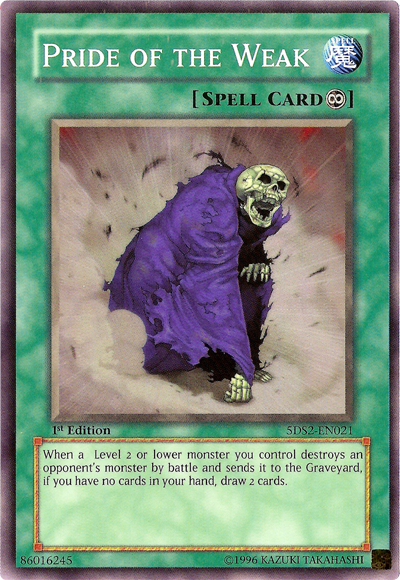 Pride of the Weak [5DS2-EN021] Common | Odin's Place