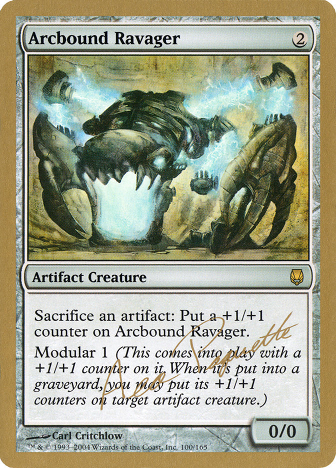Arcbound Ravager (Aeo Paquette) [World Championship Decks 2004] | Odin's Place
