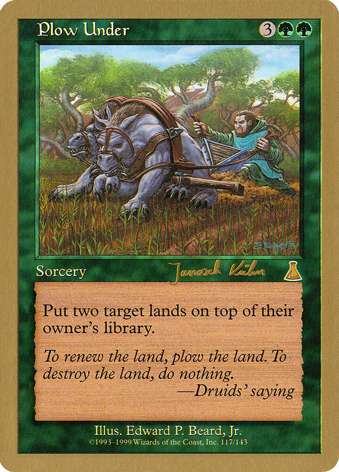 Plow Under (Janosch Kuhn) [World Championship Decks 2000] | Odin's Place