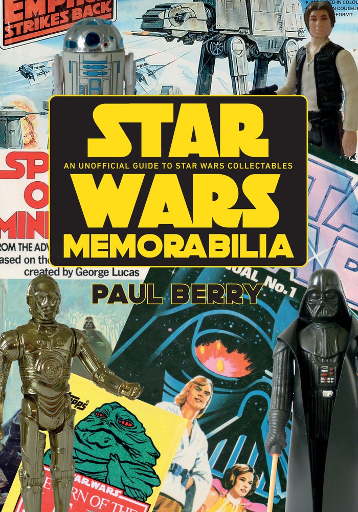 STAR WARS MEMORABILIA UNOFF GUIDE STAR WARS COLLECTABLES | Odin's Place