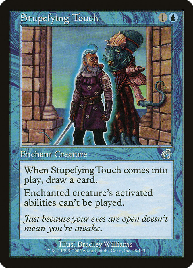 Stupefying Touch (48) [Torment] | Odin's Place