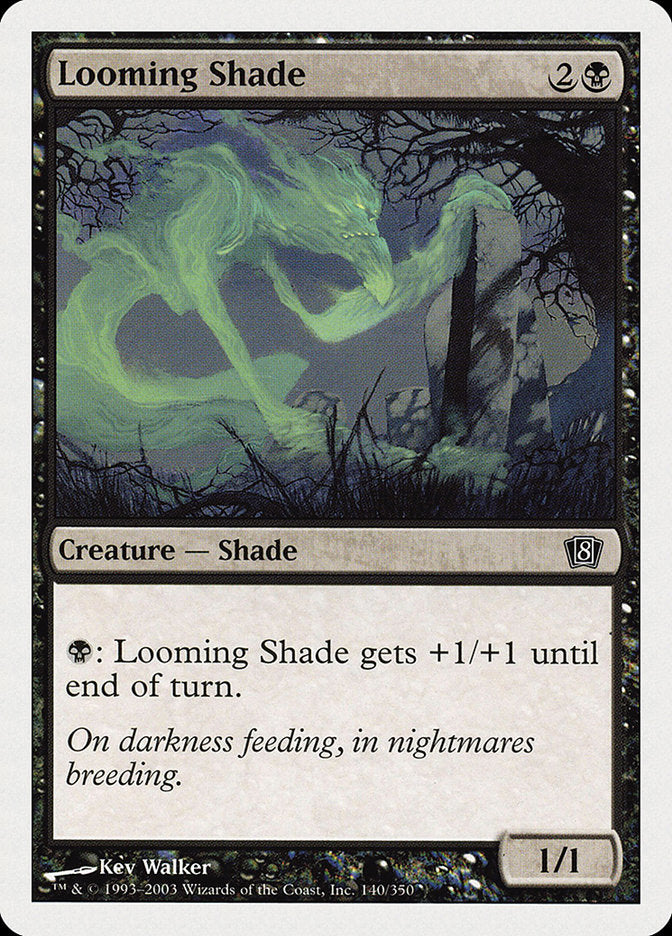 Looming Shade (140) [Eighth Edition] | Odin's Place