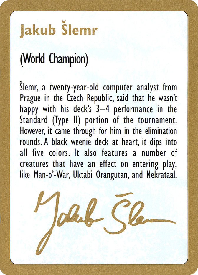 Jakub Slemr Bio [World Championship Decks 1997] | Odin's Place