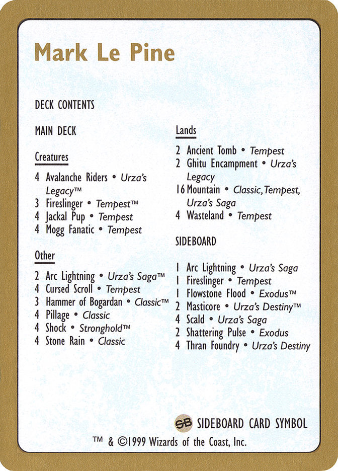 Mark Le Pine Decklist [World Championship Decks 1999] | Odin's Place