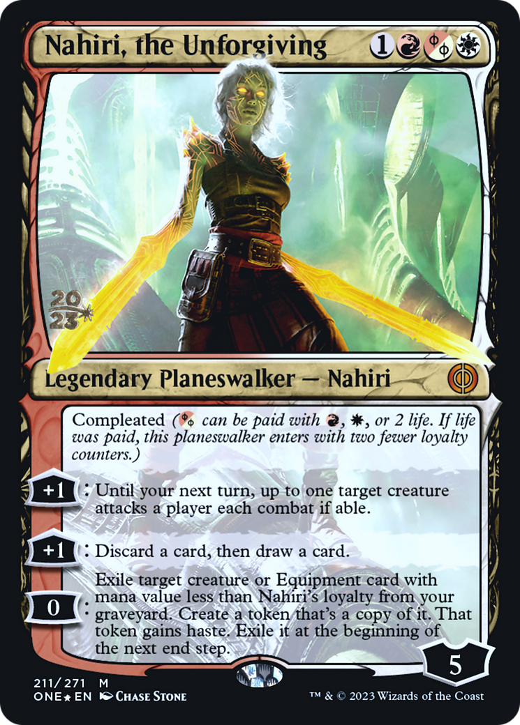 Nahiri, the Unforgiving [Phyrexia: All Will Be One Prerelease Promos] | Odin's Place