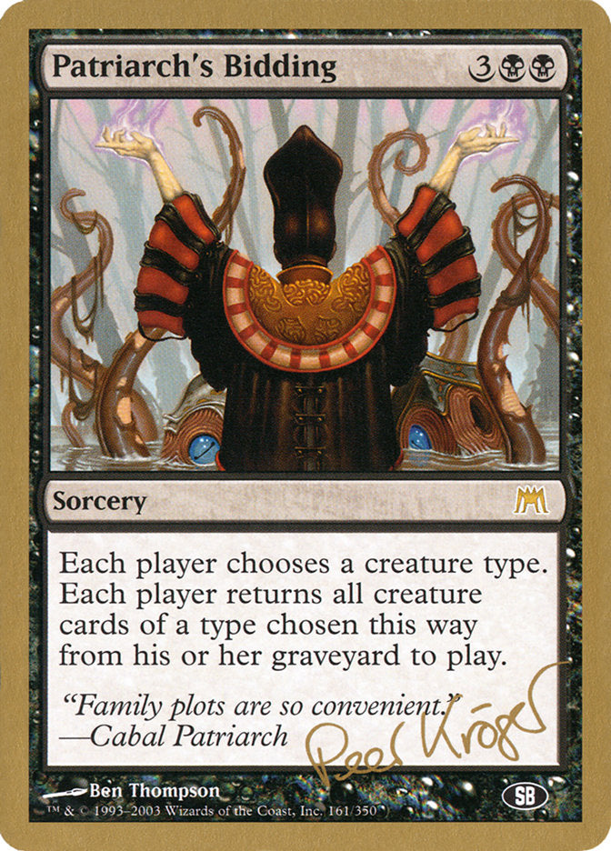 Patriarch's Bidding (Peer Kroger) (SB) [World Championship Decks 2003] | Odin's Place
