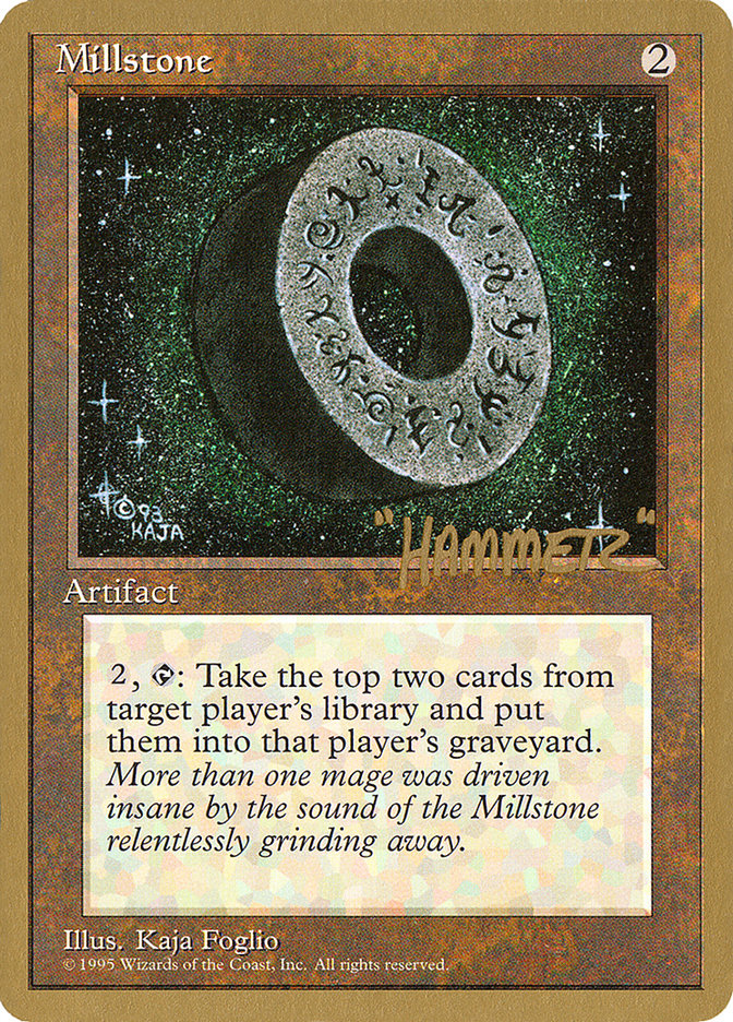 Millstone (Shawn "Hammer" Regnier) [Pro Tour Collector Set] | Odin's Place
