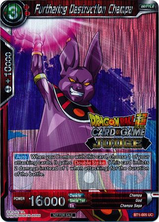 Furthering Destruction Champa (BT1-005) [Judge Promotion Cards] | Odin's Place