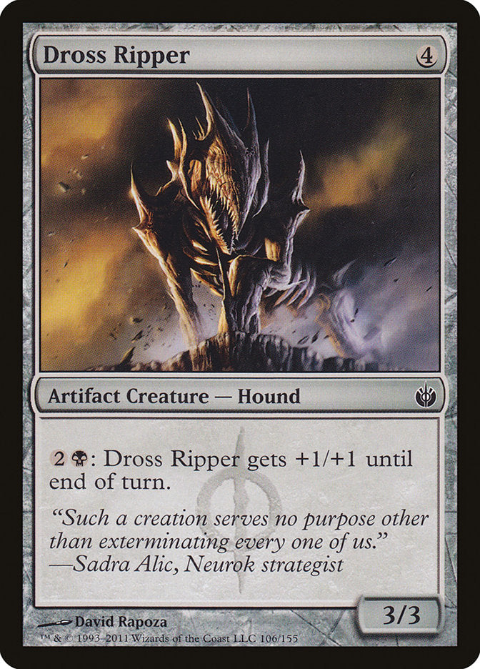 Dross Ripper (106) [Mirrodin Besieged] | Odin's Place