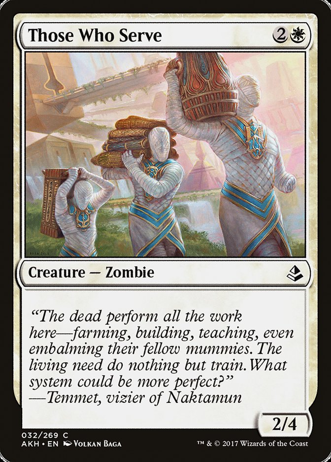 Those Who Serve (32) [Amonkhet] | Odin's Place