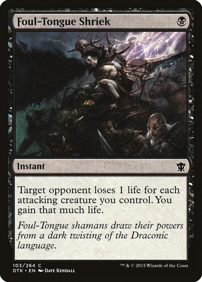 Foul-Tongue Shriek (103) [Dragons of Tarkir] | Odin's Place