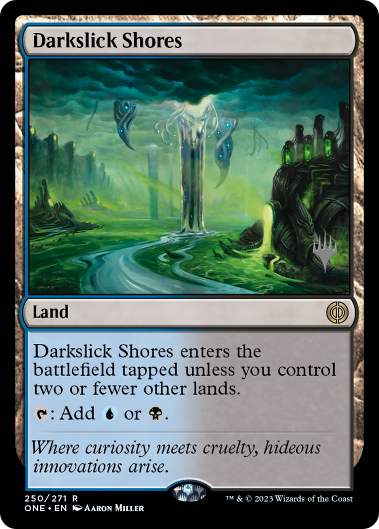 Darkslick Shores (Promo Pack) [Phyrexia: All Will Be One Promos] | Odin's Place