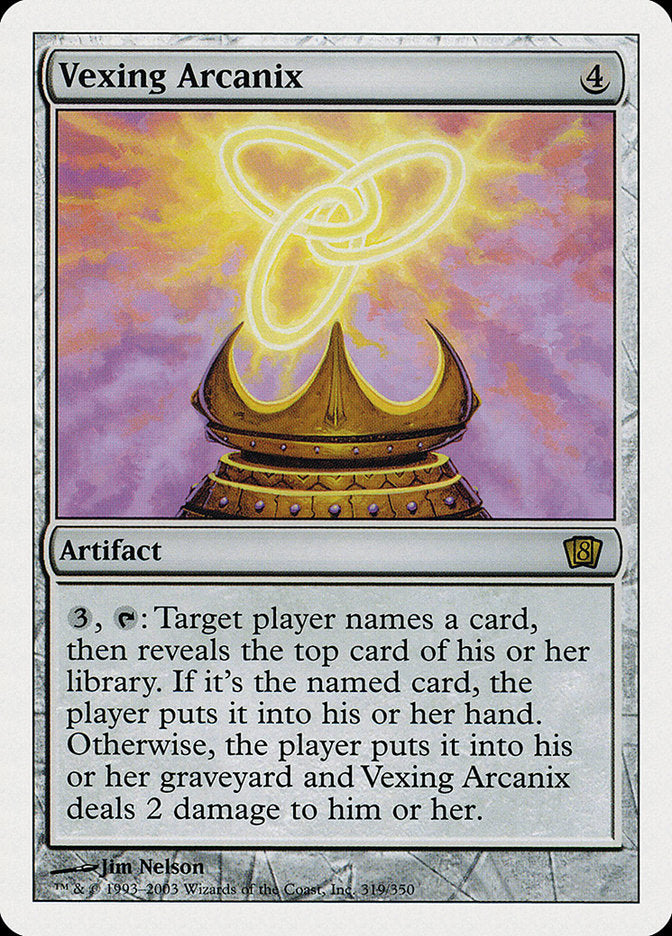 Vexing Arcanix (319) [Eighth Edition] | Odin's Place