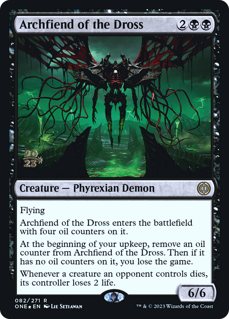 Archfiend of the Dross [Phyrexia: All Will Be One Prerelease Promos] | Odin's Place