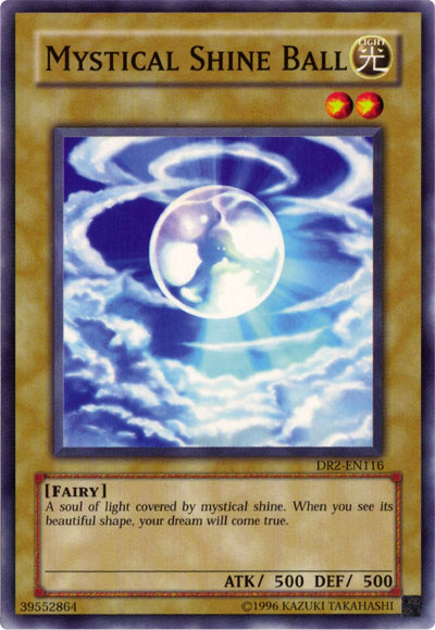 Mystical Shine Ball [DR2-EN116] Common | Odin's Place