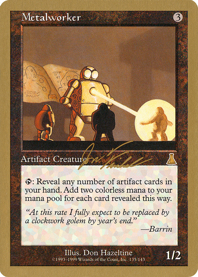 Metalworker (Jon Finkel) [World Championship Decks 2000] | Odin's Place