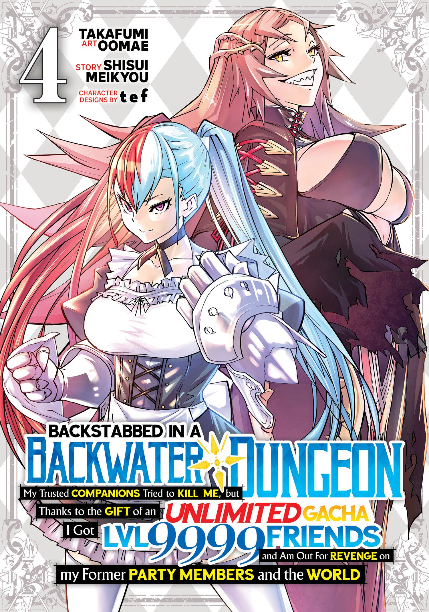 Backstabbed In A Backwater Dungeon: My Party Tried To Kill Me, But Thanks To An Infinite Gacha I Got Lvl 9999 Friends And Am Out For Revenge (Manga) Volume. 4 | Odin's Place