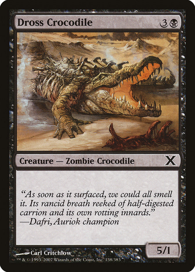 Dross Crocodile (138) [Tenth Edition] | Odin's Place