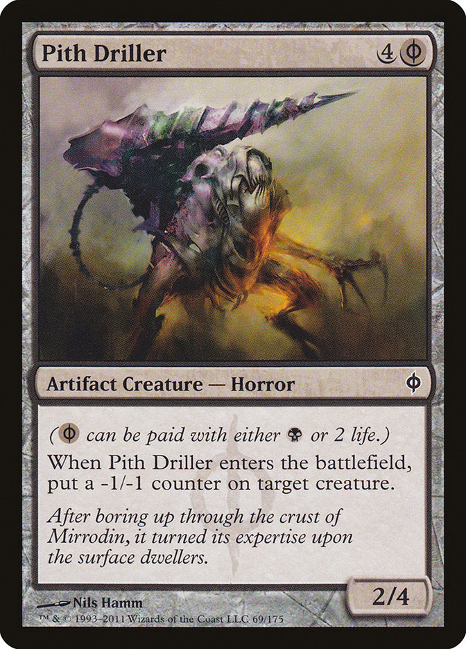 Pith Driller (69) [New Phyrexia] | Odin's Place