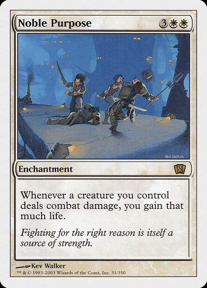 Noble Purpose (31) [Eighth Edition] | Odin's Place