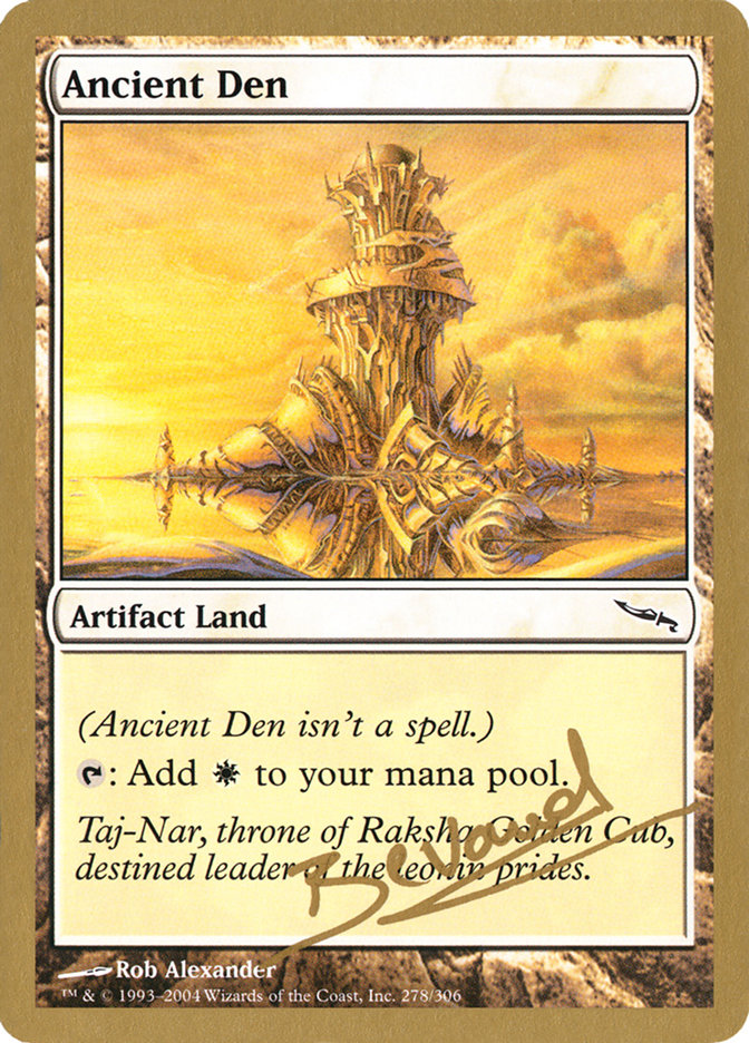Ancient Den (Manuel Bevand) [World Championship Decks 2004] | Odin's Place