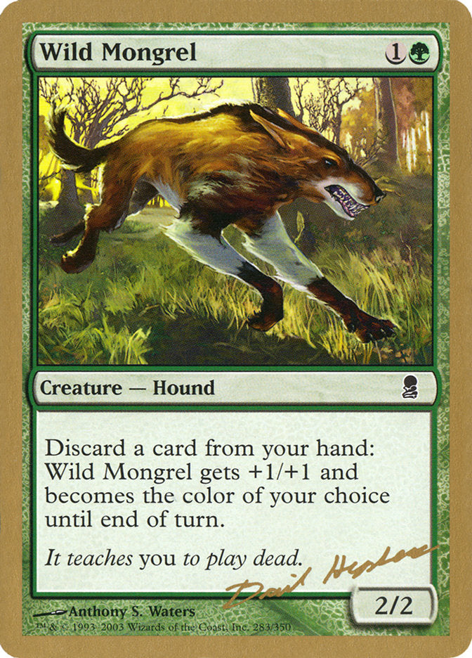 Wild Mongrel (Dave Humpherys) [World Championship Decks 2003] | Odin's Place