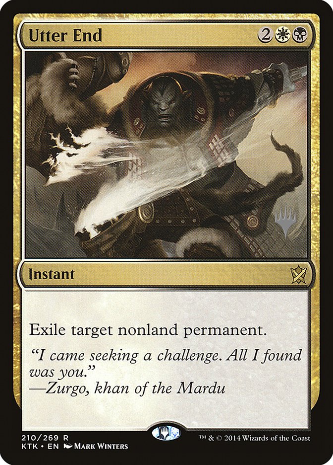 Utter End (Promo Pack) [Khans of Tarkir Promos] | Odin's Place