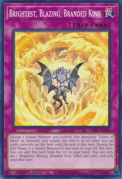 Brightest, Blazing, Branded King [CYAC-EN070] Common | Odin's Place