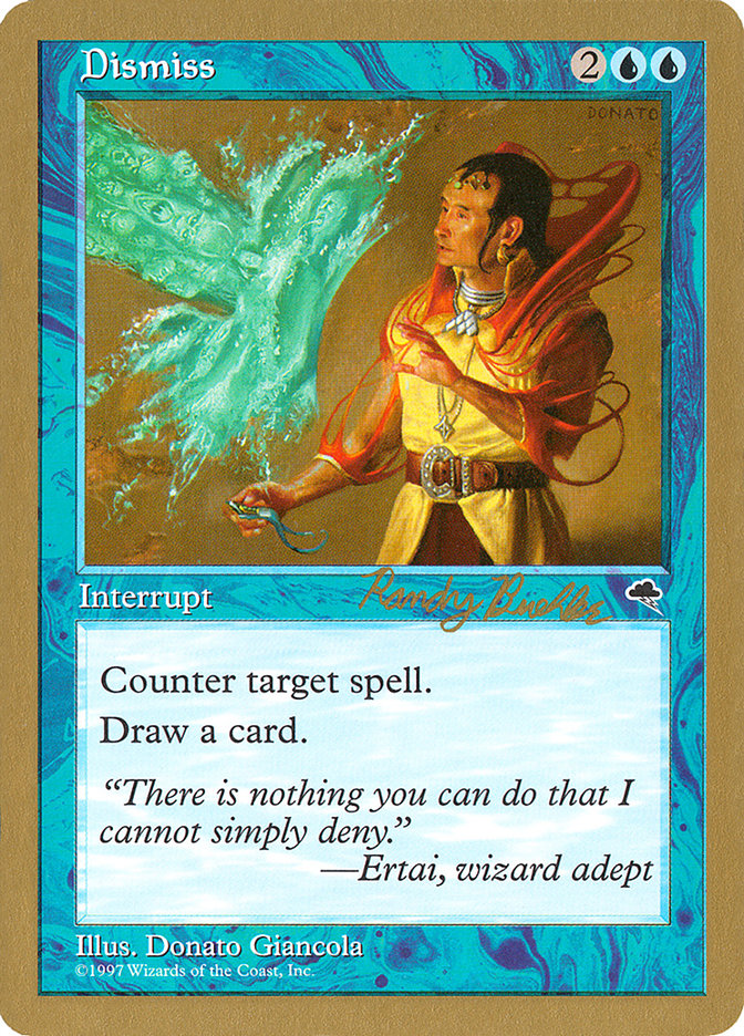 Dismiss (Randy Buehler) [World Championship Decks 1998] | Odin's Place