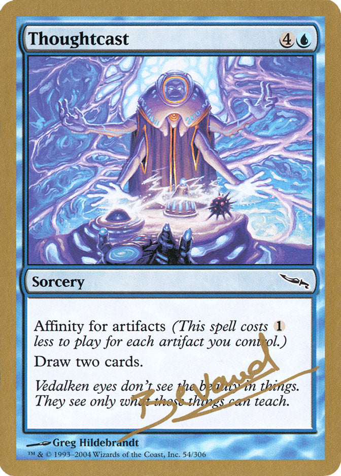 Thoughtcast (Manuel Bevand) [World Championship Decks 2004] | Odin's Place